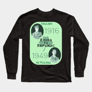 Rising to Republic: for a United Ireland (green) Long Sleeve T-Shirt